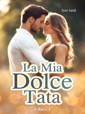 cover image of La Mia Dolce Tata--Libro 1